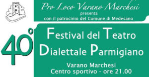 40° Festival del Teatro Dialettale Parmigiano @ Varano Marchesi PR | Varano Marchesi | Emilia-Romagna | Italia